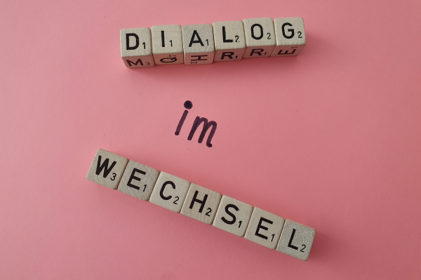 Dialog im Wechsel